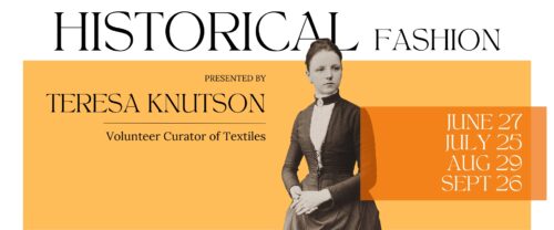 Historical Fashion Tours teresa knutson vintage victorian clothing design art history montana events